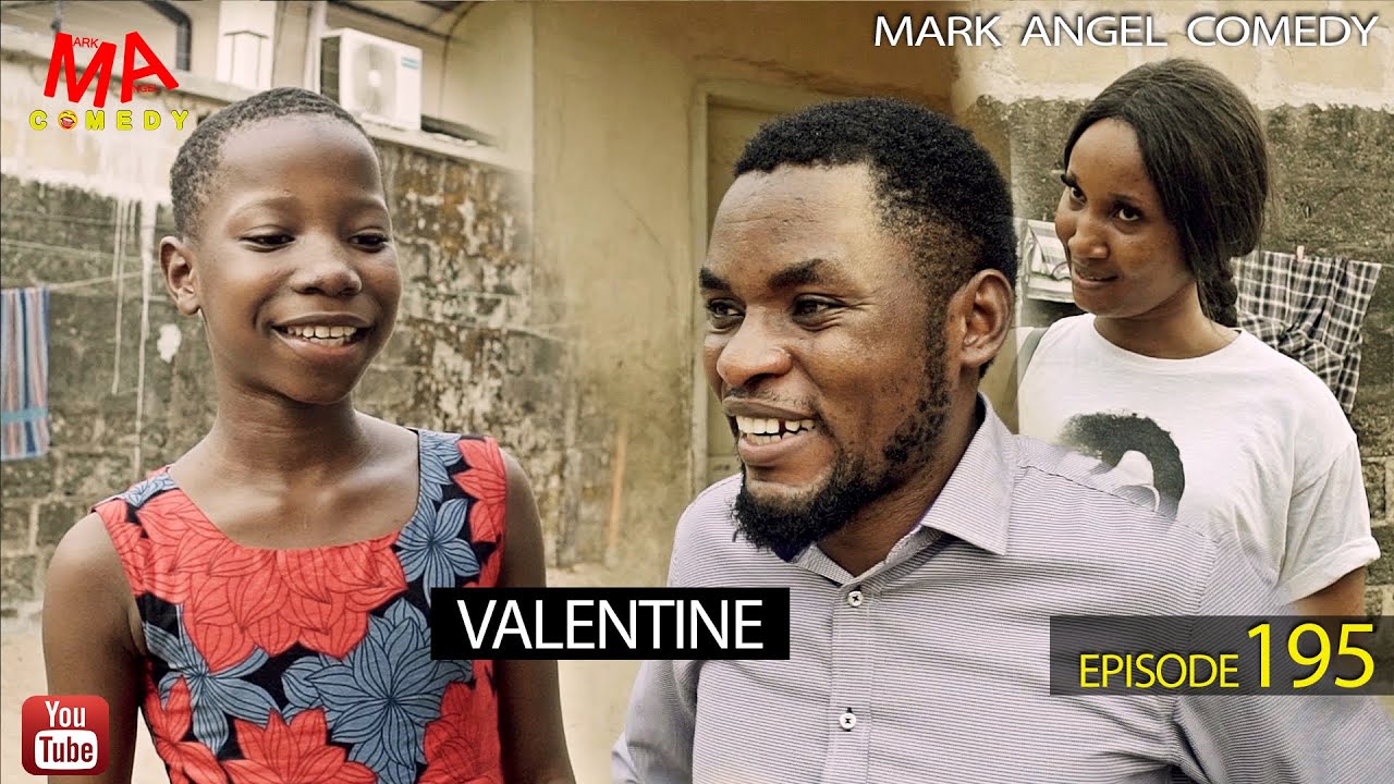 VALENTINE - Mark Angel Comedy - Episode 195